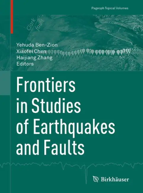 Frontiers in Studies of Earthquakes and Faults by Yehuda Ben-Zion