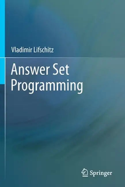 Answer Set Programming by Vladimir Lifschitz