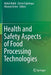 Health and Safety Aspects of Food Processing Technologies by Abdul Malik