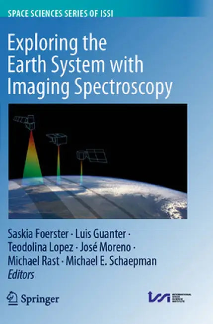 Exploring the Earth System with Imaging Spectroscopy by Saskia Foerster