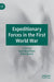 Expeditionary Forces in the First World War by Alan Beyerchen