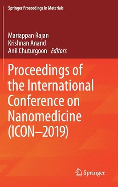Proceedings of the International Conference on Nanomedicine (Icon-2019) by Mariappan Rajan