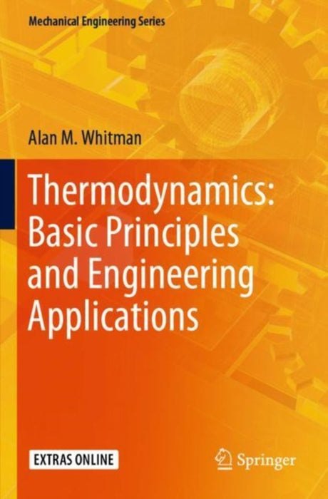 Thermodynamics : Basic principles: Basic Principles and Engineering Applications by Whitman