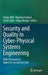 Security and Quality in Cyber-Physical Systems Engineering: With Forewords by Robert M. Lee and Tom Gilb by Stefan Biffl