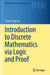 Introduction to Discrete Mathematics Via Logic and Proof by Calvin Jongsma