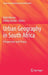 Urban Geography in South Africa : Perspectives and Theory by Ruth Massey, Ashley Gunter