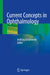 Current Concepts in Ophthalmology by Andrzej Grzybowski