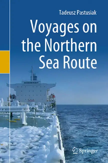 Voyages on the Northern Sea Route by Tadeusz Pastusiak