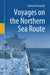 Voyages on the Northern Sea Route by Tadeusz Pastusiak