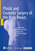 Plastic and Cosmetic Surgery of the Male Breast by Adriana Cordova