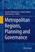 Metropolitan Regions, Planning and Governance by Karsten Zimmermann