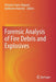 Forensic Analysis of Fire Debris and Explosives by Kenyon Evans-Nguyen