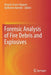Forensic Analysis of Fire Debris and Explosives by Kenyon Evans-Nguyen