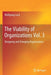 The Viability of Organizations Vol. 3: Designing and Changing Organizations by Wolfgang Lassl