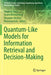Quantum-Like Models for Information Retrieval and Decision-Making by Diederik Aerts