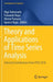 Theory and Applications of Time Series Analysis: Selected Contributions from Itise 2018 by Olga Valenzuela