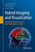 Hybrid Imaging and Visualization: Employing Machine Learning with Mathematica - Python by Joseph Awange