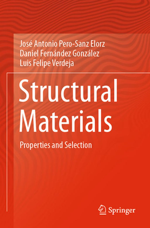 Structural Materials by José Antonio Pero-Sanz Elorz