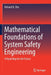 Mathematical Foundations of System Safety Engineering by Richard R. Zito