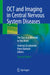 Oct and Imaging in Central Nervous System Diseases: The Eye as a Window to the Brain by Andrzej Grzybowski