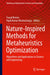 Nature-Inspired Methods for Metaheuristics Optimization: Algorithms and Applications in Science and Engineering by Fouad Bennis