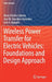 Wireless Power Transfer for Electric Vehicles: Foundations and Design Approach by Alicia Triviño-Cabrera