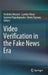 Video Verification in the Fake News Era by Vasileios Mezaris