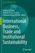 International Business, Trade and Institutional Sustainability (World Sustainability Series) by Walter Leal Filho
