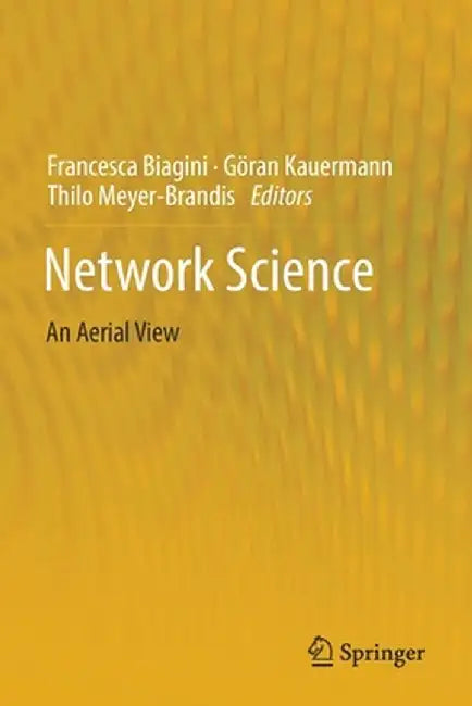 Network Science: An Aerial View by Francesca Biagini