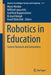 Robotics in Education: Current Research and Innovations by Munir Merdan