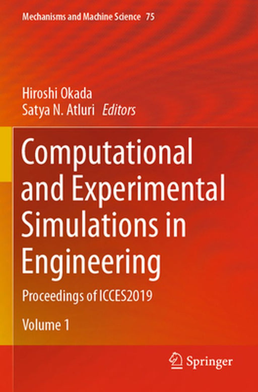 Computational and Experimental Simulations in Engineering: Proceedings of Icces2019 by Hiroshi Okada