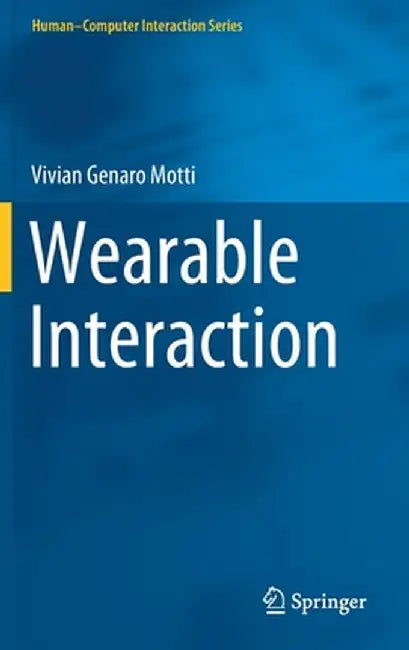 Wearable Interaction by Vivian Genaro Motti