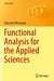 Functional Analysis for the Applied Sciences by Gheorghe Moroşanu