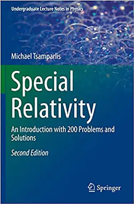 Special Relativity: An Introduction with 200 Problems and Solutions by Tsamparlis, Michael