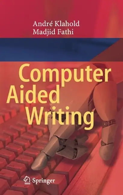 Computer Aided Writing by André Klahold