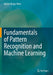 Fundamentals of Pattern Recognition and Machine Learning by Braga-Neto, Ulisses