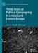 Thirty Years of Political Campaigning in Central and Eastern Europe by Otto Eibl
