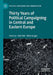 Thirty Years of Political Campaigning in Central and Eastern Europe by Otto Eibl