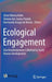 Ecological Engagement: Urie Bronfenbrenner's Method to Study Human Development by Silvia Helena Koller