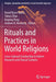 Rituals and Practices in World Religions: Cross-Cultural Scholarship to Inform Research and Clinical Contexts by David Bryce Yaden