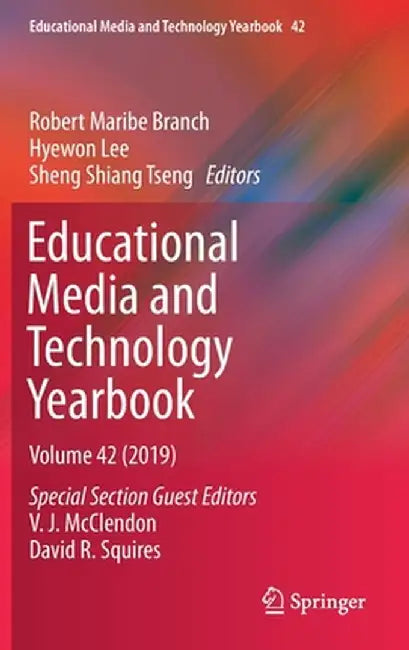 Educational Media and Technology Yearbook: Volume 42 by Robert Maribe Branch