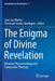 The Enigma of Divine Revelation: Between Phenomenology and Comparative Theology by Jean-Luc Marion