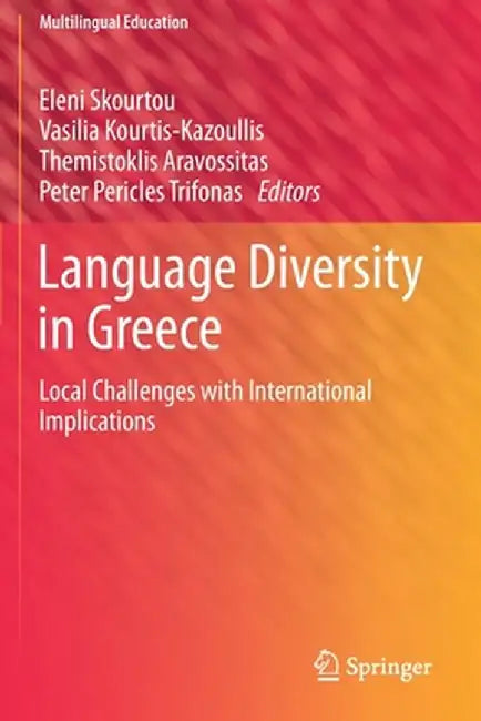 Language Diversity in Greece: Local Challenges with International Implications by Eleni Skourtou