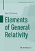 Elements of General Relativity by Piotr T. Chru?ciel