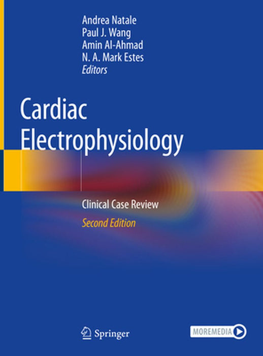 Cardiac Electrophysiology: Clinical Case Review by Andrea Natale