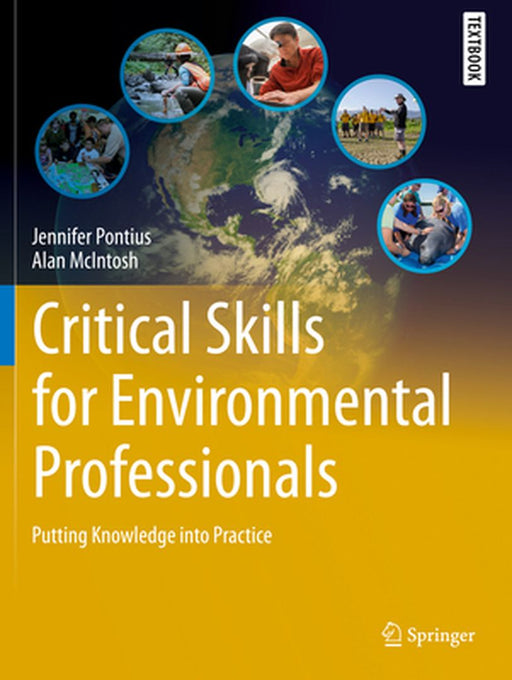 Critical Skills for Environmental Professionals: Putting knowledge into practice by Pontius