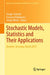 Stochastic Models, Statistics and Their Applications: Dresden, Germany, March 2019 by Ansgar Steland