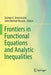 Frontiers in Functional Equations and Analytic Inequalities by George A. Anastassiou