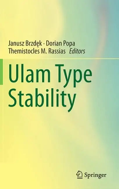 Ulam Type Stability by Janusz Brzdęk