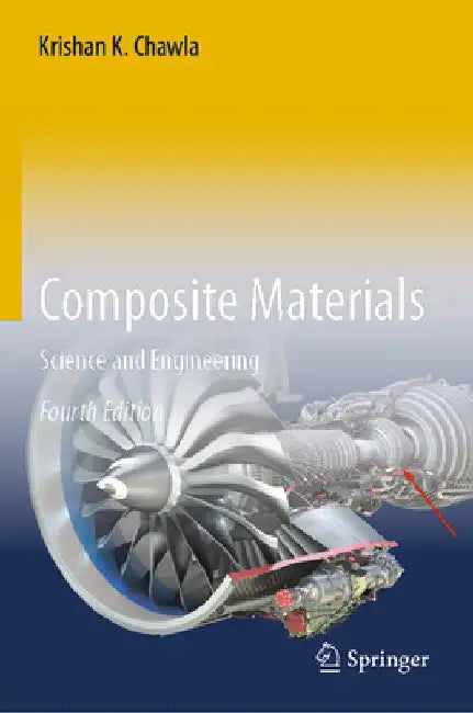 Composite Materials: Science and Engineering by Krishan K. Chawla